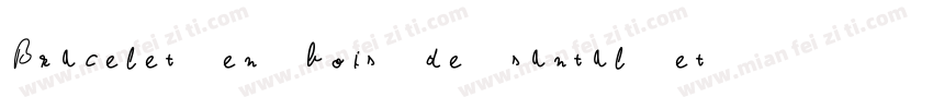Bracelet en bois de santal et crist字体转换